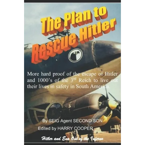 The Plan to Rescue Hitler