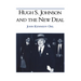 Hugh S Johnson and the New Deal