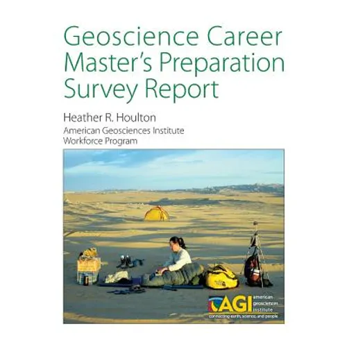 Geoscience Career Master's Preparation Survey Report