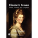 Elizabeth Craven: Writer, Feminist and European