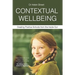 Contextual Wellbeing: Creating Positive Schools from the Inside Out
