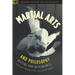 Martial Arts and Philosophy: Beating and Nothingness