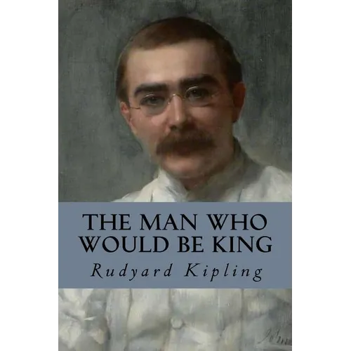 The Man Who Would be King