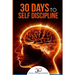 Self Discipline: 30 Days to Self Discipline