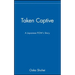 Taken Captive: A Japanese Pow's Story
