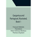 Gargantua and Pantagruel, Illustrated, Book 1
