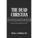 The Dead Christian: Where is the Heartbeat of God?