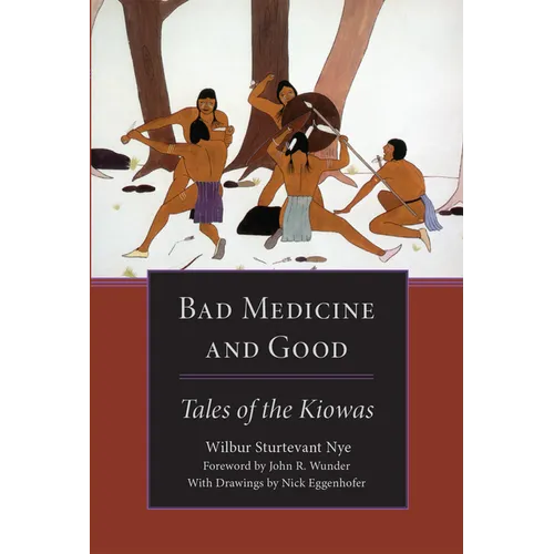 Bad Medicine and Good: Tales of the Kiowas