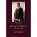 Rudolf Steiner, Life and Work: 1890-1900: Weimar and Berlin Volume 2