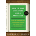 How to Read Literature Like a Professor [Third Edition]: A Lively and Entertaining Guide to Understanding Literature, from the Great Gatsby to the Hat