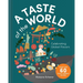 A Taste of the World: Celebrating Global Flavors (Cooking with Kids)