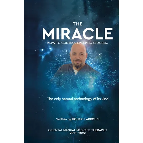 The MIRACLE: How to control epileptic seizures.