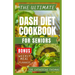 The Ultimate Dash Diet Cookbook for Seniors: Anti Inflammatory recipe guide for Hypertension free lifestyle