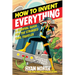 How to Invent Everything: A Survival Guide for the Stranded Time Traveler