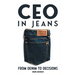 CEO in Jeans: From Denim to Decisions