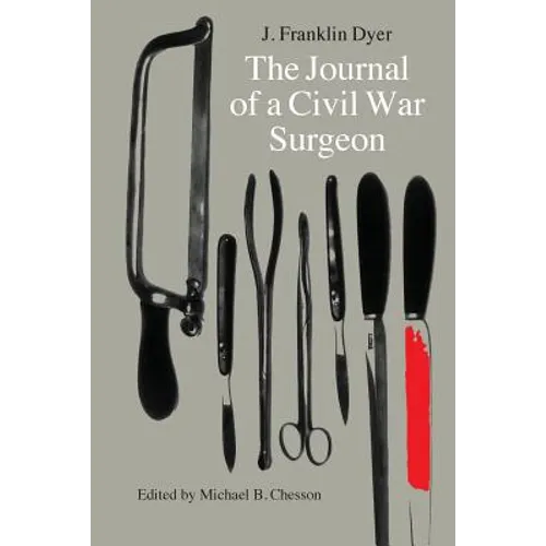 The Journal of a Civil War Surgeon