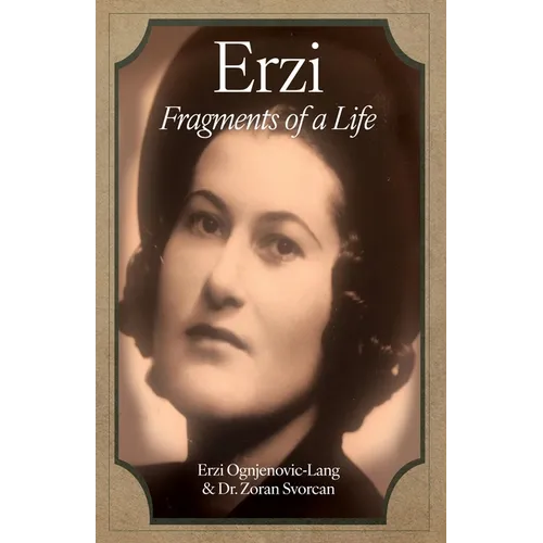 Erzi: Fragments of a Life