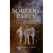 The Sorcery Party: A Training Manual for the Nagual