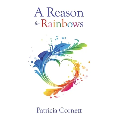 A Reason for Rainbows