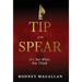 Tip of the Spear: It's Not What You Think