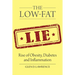 The Low-Fat Lie: Rise of Obesity, Diabetes and Inflammation