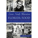 Zora Neale Hurston on Florida Food: Recipes, Remedies & Simple Pleasures