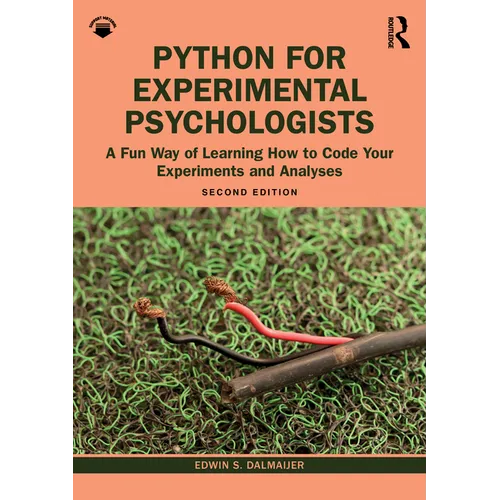 Python for Experimental Psychologists: A Fun Way of Learning How to Code Your Experiments and Analyses