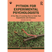 Python for Experimental Psychologists: A Fun Way of Learning How to Code Your Experiments and Analyses