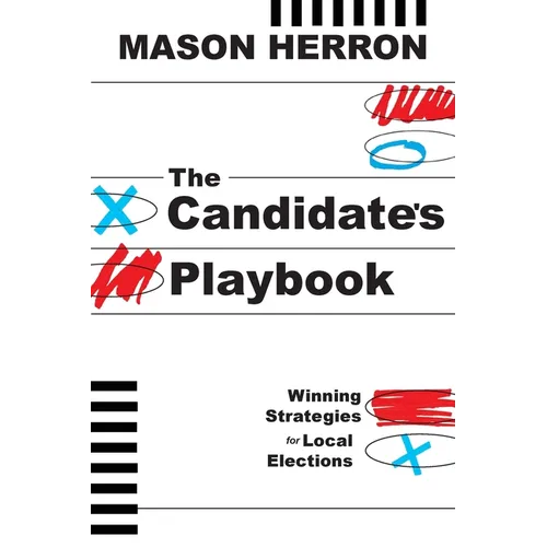 The Candidate's Playbook: Winning Strategies for Local Elections