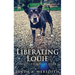 Liberating Louie: The Road To Rutland