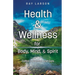 Health & Wellness for Body, Mind, & Spirit: Called to Comfort and Care