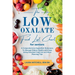 The Low-Oxalate Food List Chart Guide for Seniors: A Comprehensive Ingredient Reference To Manage Kidney Health with Ease Using Our Detailed Food List