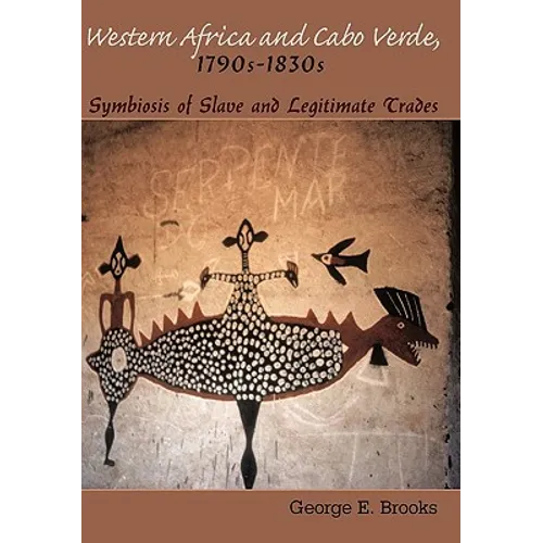Western Africa and Cabo Verde, 1790s-1830s: Symbiosis of Slave and Legitimate Trades