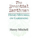 The Essential Earthman: Henry Mitchell on Gardening