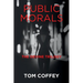 Public Morals: The Devine Trilogy