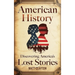 American History: Discovering America's Lost Stories