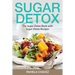 Sugar Detox: The Sugar Detox Book with Sugar Detox Recipes
