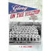 Glory on the Hilltop: The Story of 1947 SMU Football