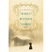 When Winter Comes