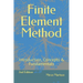 Finite Element Method: Introduction, Concepts & Fundamentals