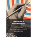The Future of Press Freedom: Democracy, Law, and the News in Changing Times