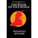 The Book of Five Rings: The Way of Miyamoto Musashi