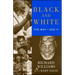 Black and White: The Way I See It