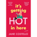 It's Getting Hot in Here