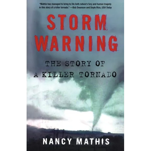 Storm Warning: The Story of a Killer Tornado