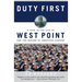 Duty First: A Year in the Life of West Point and the Making of American Leaders