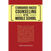 Standards-Based Counseling in the Middle School