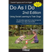 Do As I Do 2nd Edition: Using Social Learning to Train Dogs