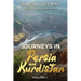 Journeys in Persia and Kurdistan (Volume 1): Victorian Travelogue Series (Annotated)