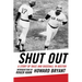 Shut Out: A Story of Race and Baseball in Boston